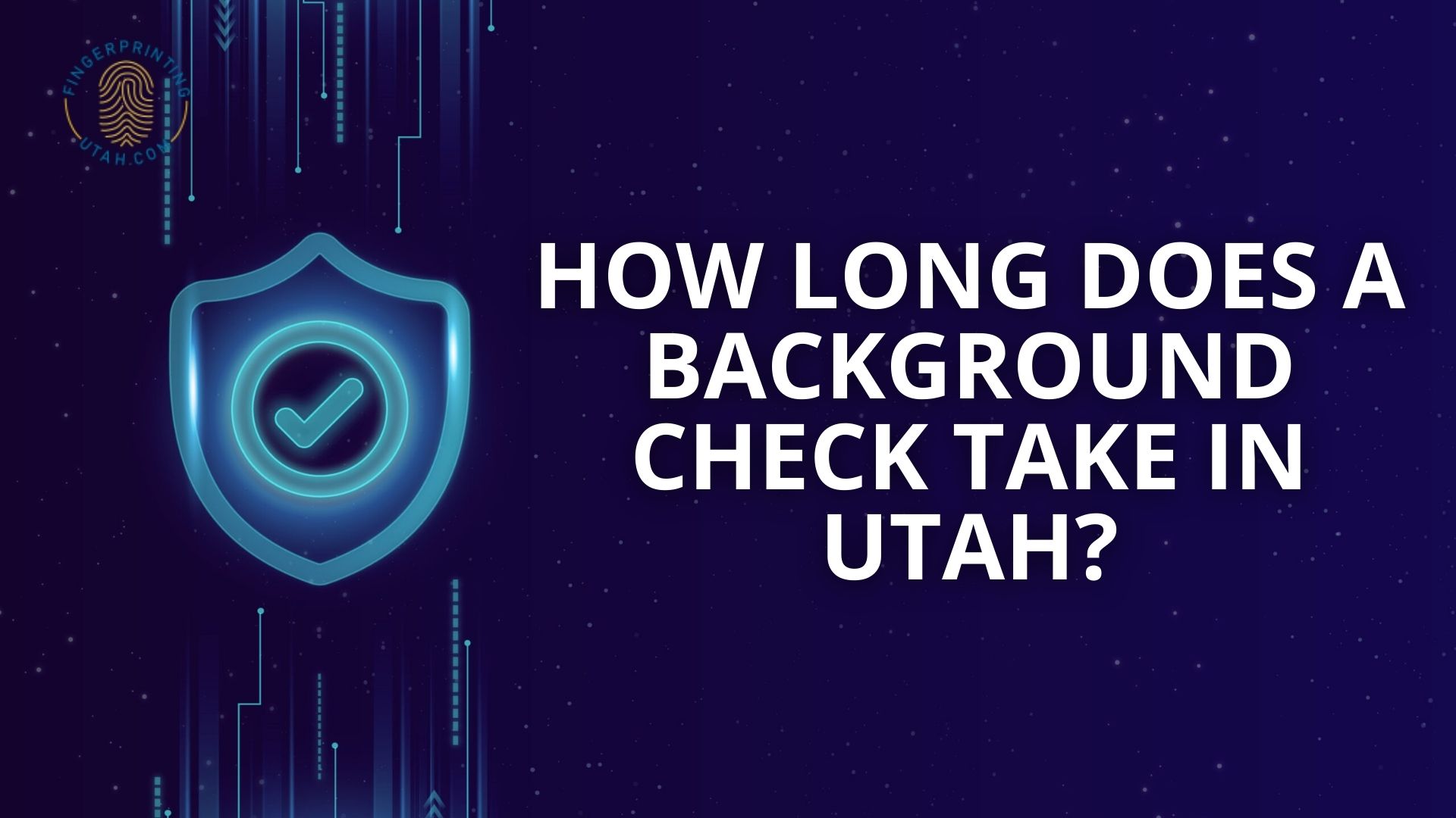 How Long Does a Background Check Take in Utah?