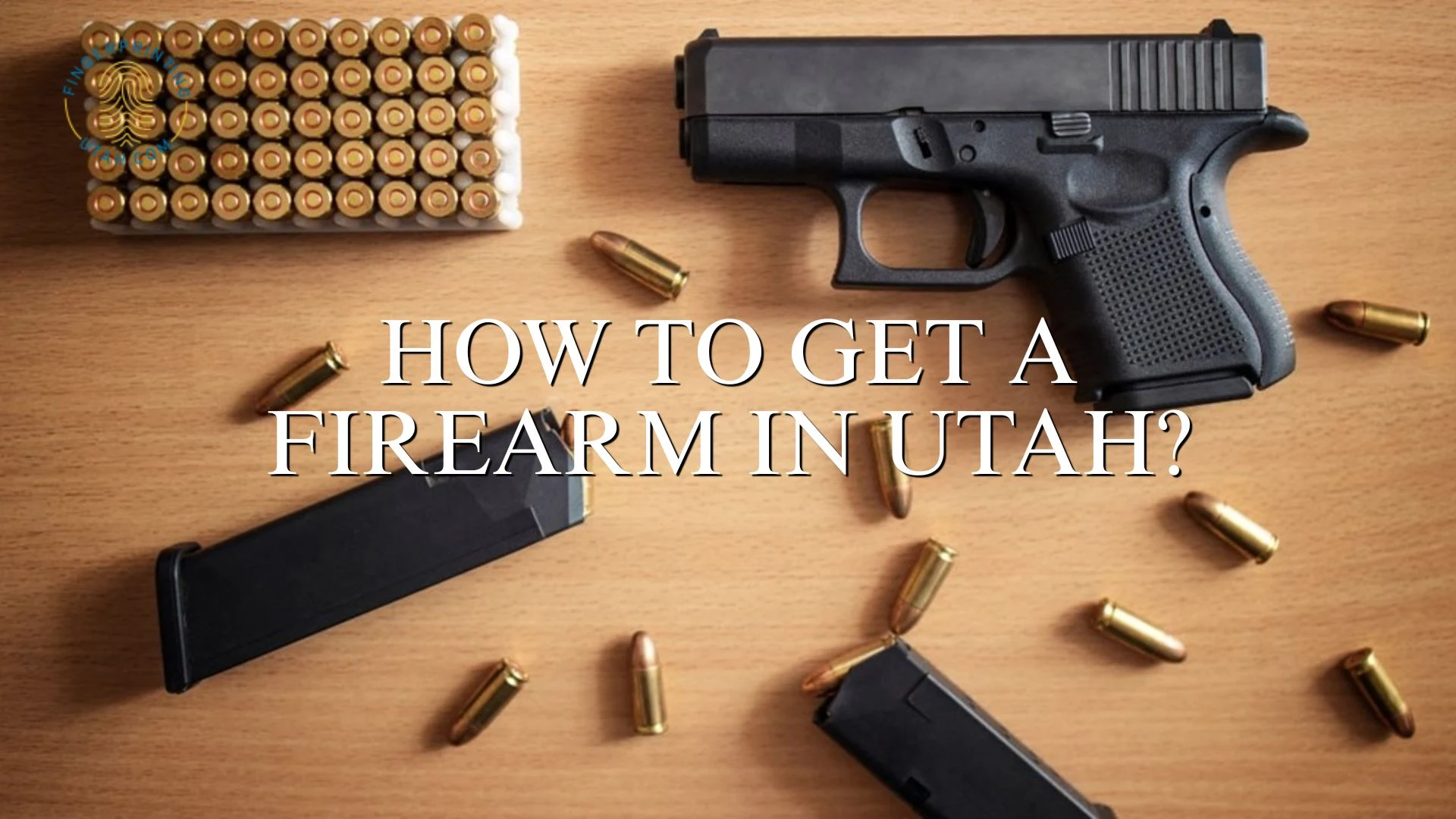 How to Get a Firearm in Utah?